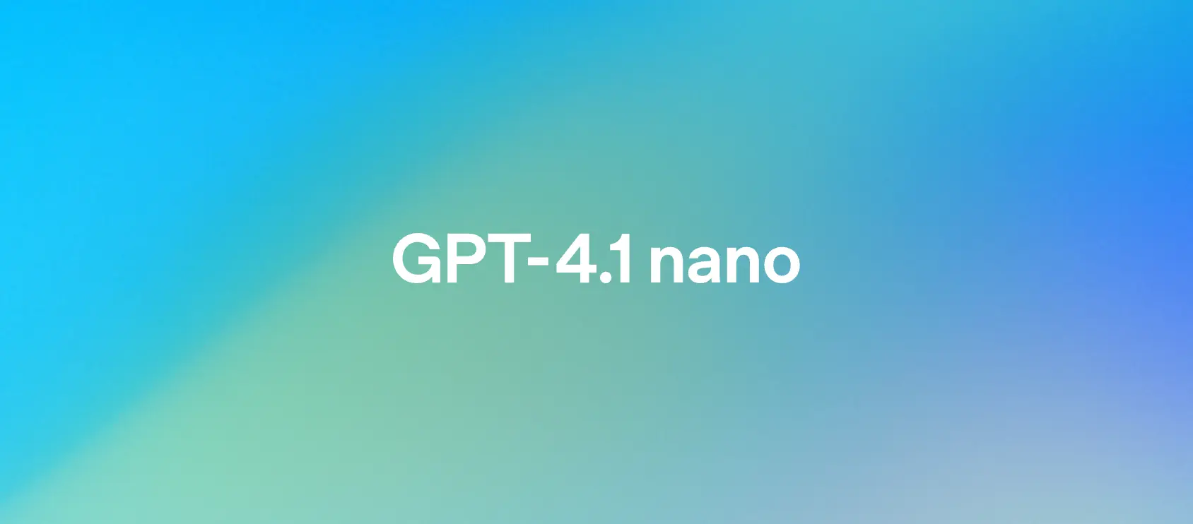 Gpt 4.1 Nano: توليد نصوص سريع وفعال